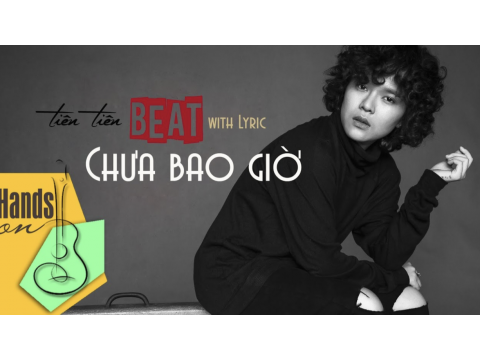 Sheet piano Chưa bao giờ - Piano House