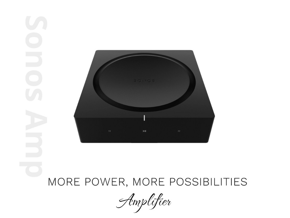 Sonos Amp | Bộ Khuếch Đại Thông Minh
